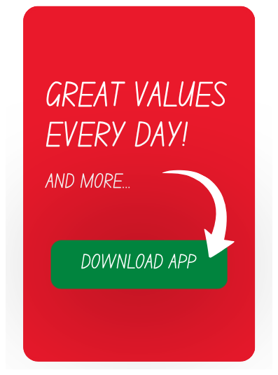Great values every day! Download App